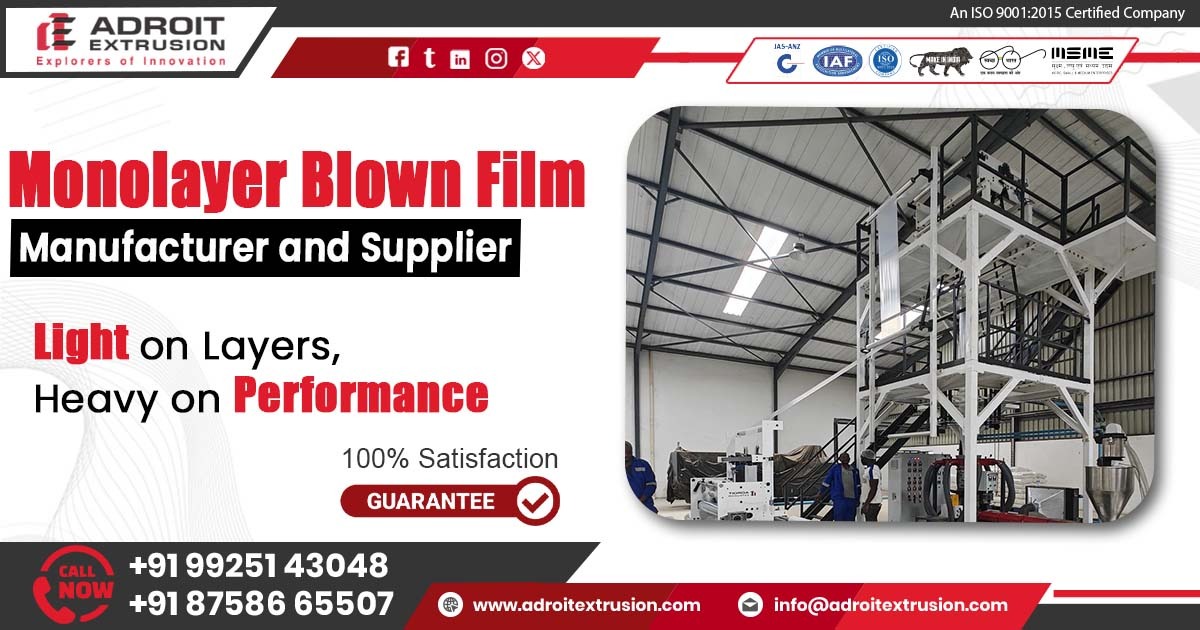 Manufacturer of Monolayer Blown Film Lines