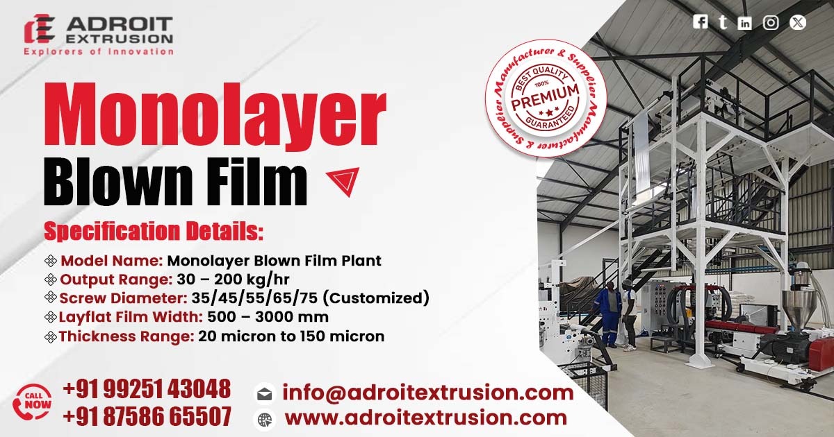 Reliable Monolayer Film Plant Manufacturer in India