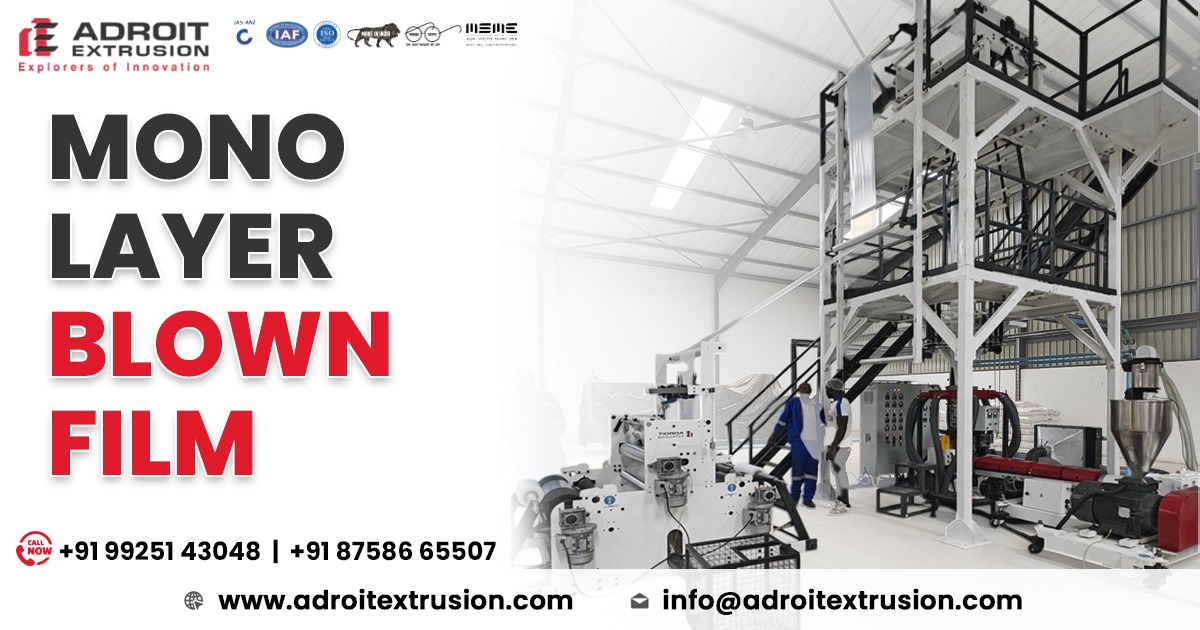 Monolayer Blown Film Extrusion Plant in Gujarat