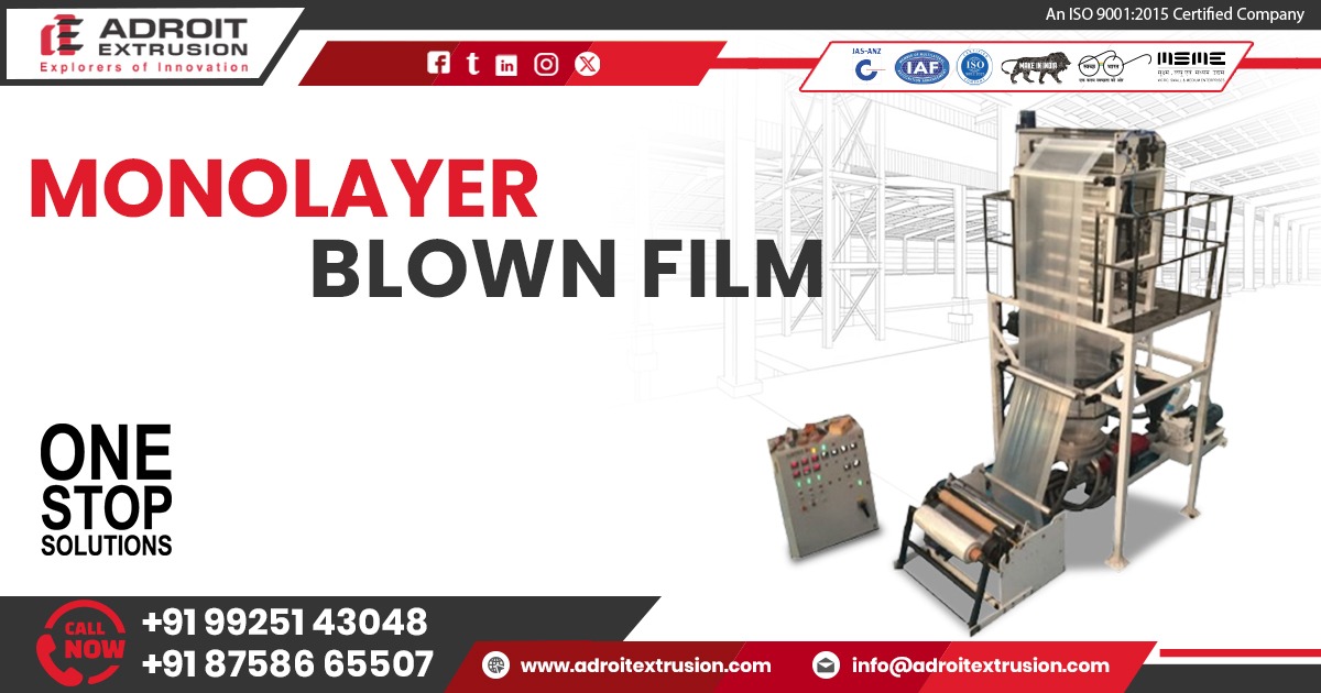 Monolayer Blown Film Extrusion Plant in Chhattisgarh