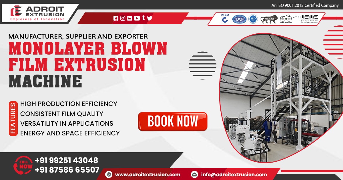 Monolayer Blown Film Lines for Packaging Industry