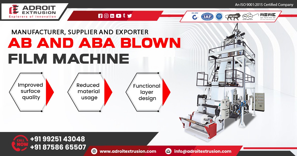 AB and ABA Blown Film Machine Supply to Chhattisgarh