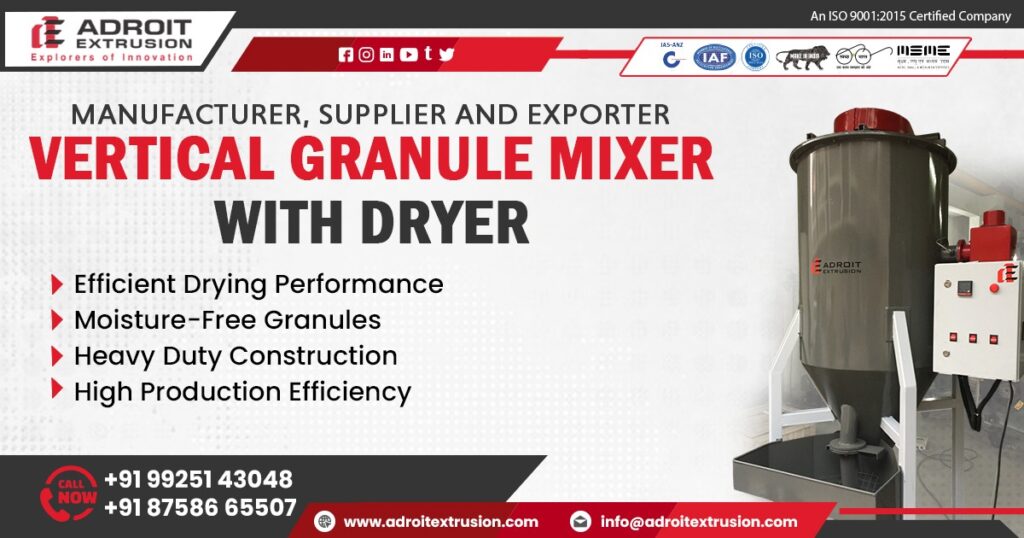 Vertical Granule Mixer with Dryer Manufacturer